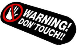  Abtibild de avertizare „Warning! Don’t touch autoadeziv, 9x3 cm (XS-06) (070225-32)