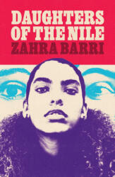 UNBOUND Daughters of the Nile | Zahra Barri