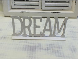  Fa "Dream" felirat talppal fehér 25cm - koszorúhoz és asztaldíszhez
