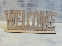  Natúr fa - "Welcome" tábla talpas 25cm - feliratként és tábladíszként