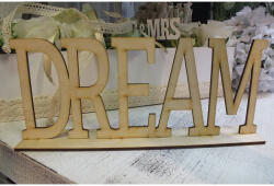  Natúr fa - "Dream" felirat talppal 25cm - feliratként és tábladíszként