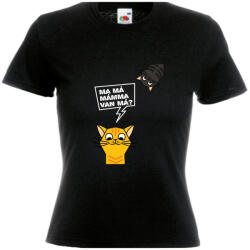  Ma má mámma van má - Proli Női Póló (829885)