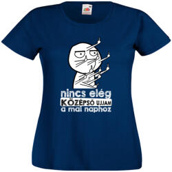  Nincs elég középső ujjam a mai naphoz - Proli Női Póló (996546)
