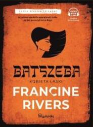 Francine Rivers Batszeba. Kobieta łaski cz. 4 audiobook