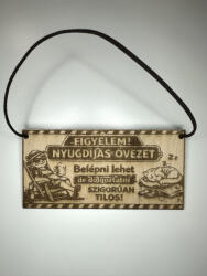 Nyugdíjas övezet - Belépni lehet, dolgoztatni tilos! (fa tábla) (FEI16)