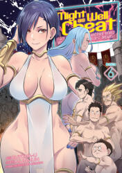Ghost Ship Might as Well Cheat: I Got Transported to Another World Where I Can Live My Wildest Dreams! (Manga) Vol. 6 | Kei Mizuryu, Butcha-U