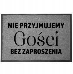 TabPrint Lábtörlő Bejárati Szürke Otthoni Dekoráció Ajándék Meghívó Nélkül (WYCIERACZKA BEZ ZAPROSZENIA SZARA)