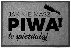 TabPrint Lábtörlő Bejárati Szürke Otthonra Vicces Ajándék Sör Nélkül Aludj* (WYCIERACZKA BEZ PIWA SPIE*DALAJ SZARA)