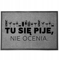 TabPrint Lábtörlő Bejárati Szürke Otthoni Dekoratív Ajándék Itt Isznak 60X40cm (WYCIERACZKA TU SIĘ PIJE SZARA)