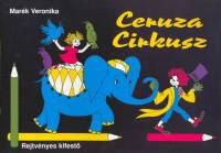  Ceruza Cirkusz - Rejtvényes kifestő