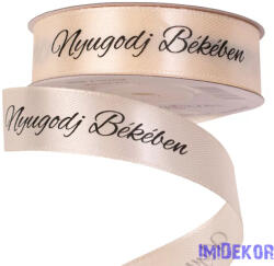  Nyugodj Békében feliratos szatén gyász szalag 20mm x 20m - Ekrü