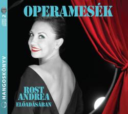  Operamesék - Hangoskönyv - Rost Andrea Előad