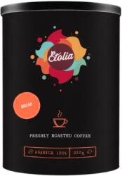 Etolia Decofeinizata 250g cafea macinata proaspat prajita
