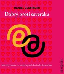 Radioservis Daniel Glattauer: Dobrý proti severáku - CD (MP3) (021175)