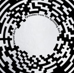 Supraphon Marcel Bárta: Episodes from the Spinning Ball - Vinyl (LP) (089197)