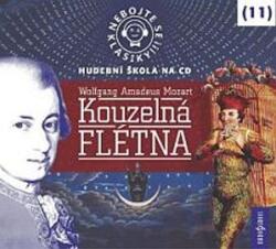 Radioservis Nebojte se klasiky! 11 Wolfgang Amadeus Mozart: Kouzelná flétna - CD (021248)