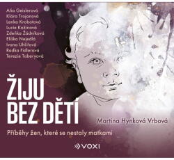Multiland Žiju bez dětí (Vrbová Hynková Martina - Various) - CD (MP3) (081588)