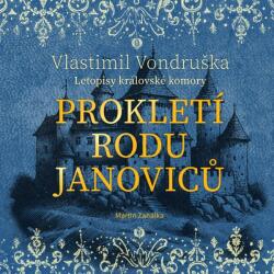 Supraphon Prokletí rodu Janoviců - Letopisy královské komory (Vondruška - Vondruška Vlastimil) - CD (MP3) (077174)