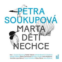 Multiland Marta děti nechce (Soukupová Petra - Kajnarová Zuzana) - CD (MP3) (080323)