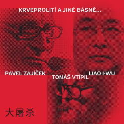 Supraphon Zajíček Pavel, Vtípil Tomáš, I-Wu Liao: Krveprolití a jiné básně. . . - Vinyl (LP) (092101)