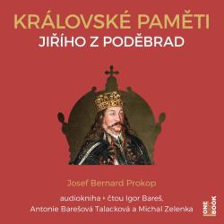 Multiland Královské paměti Jiřího z Poděbrad (Prokop Josef Bernard- Bareč Igor) - CD (MP3) (074945)
