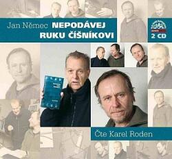 Supraphon Němec Jan (čte Karel Roden) - Nepodávej ruku číšníkovi - 2CD (003044)