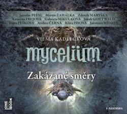Multiland Mycelium VII: Zakázané směry (Kadlečková Vilma - Various) - 3CD (MP3) (060806)