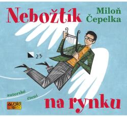 Multiland Nebožtík na rynku (Miloň Čepelka - Miloň Čepelka) - CD (MP3) (068306)