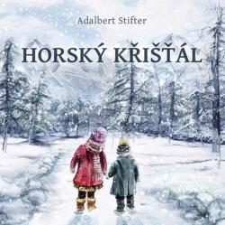 Supraphon Horský křišťál (Stifter - Schwarz Jiří) - CD (MP3) (066589)
