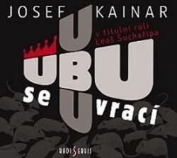 Radioservis Josef Kainar: Ubu se vrací - CD (021148)