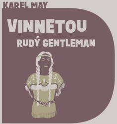 Supraphon Vinnetou - Rudý gentleman (May - Soukup Pavel) - 2CD (MP3) (079316)