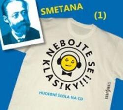 Radioservis Nebojte se klasiky! 1 Bedřich Smetana - CD (022525)