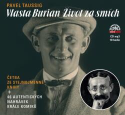 Supraphon Taussig: Vlasta Burian / Život za smích (Mácha Radúz) - CD (MP3) (039475)