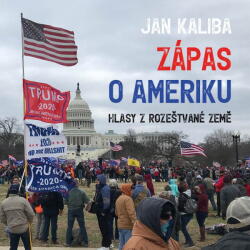 Supraphon Zápas o Ameriku. Hlasy z rozeštvané země (Kaliba - Kaliba Jan, David Miřejovský) - CD (MP3) (078288)