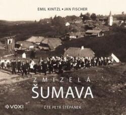 Multiland Zmizelá Šumava (Emil Kintzl, Jan Fischer) - CD (MP3) (038522)
