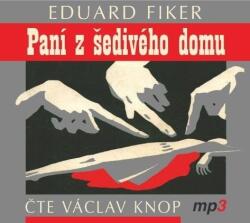 Radioservis Paní z šedivého domu (Fiker - Knop Václav) - CD (MP3) (022643)