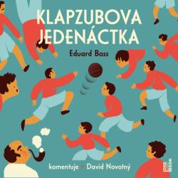 Multiland Klapzubova jedenáctka (Bass Eduard - Novotný David) - CD (MP3) (074950)