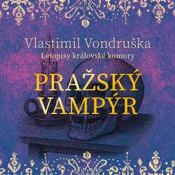 Supraphon Pražský vampýr - Letopisy královské komory (Vondruška - Kaloč David) - CD (MP3) (087998)