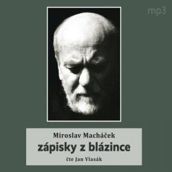 Supraphon Zápisky z blázince (Macháček - Vlasák Jan, Kateřina Macháčková) - CD (MP3) (049475)