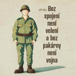 Multiland Bez spojení není velení a bez pakárny není vojna (Glet Jiří - Matásek David) - CD (MP3) (067566)