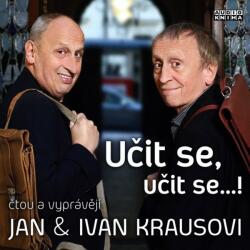 Fonia Kraus Jan, Kraus Ivan: Kraus: Učit se, učit se…! - CD (MP3) (029217)