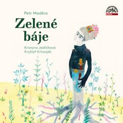 Supraphon Zelené báje (Maděra - Jedličková Kristýna, Krhovják) - CD (MP3) (071787)