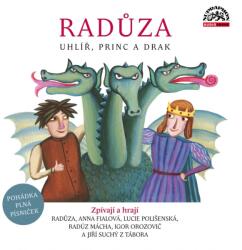 Supraphon Radůza: Uhlíř, princ a drak - CD (029940)