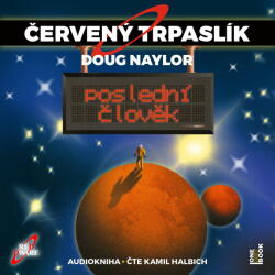 Multiland Červený Trpaslík 3: Poslední člověk (Naylor Dough - Halbich Kamil) - CD (MP3) (084025)