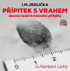 Supraphon Přípitek s vrahem (Lichý Norbert - Jedlička) - CD (MP3) (038721)