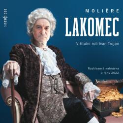 Supraphon Lakomec (Moliere - Trojan Ivan a další) - CD (049154)