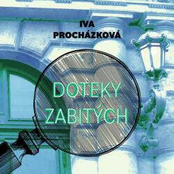 Supraphon Doteky zabitých (Procházková - Brousek Otakar) - CD (MP3) (075137)