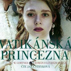 Supraphon Vatikánská princezna (Gortner - Stryková Jana) - CD (MP3) (037697)