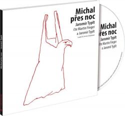 Tympanum Michal přes noc (Jaromír Typlt - Martin Finger) - CD (012792)