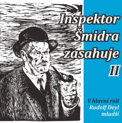 Supraphon Inspektor Šmidra zasahuje (Kučera, Honzík - Deyl mladší Rudolf a další) - CD (034210)